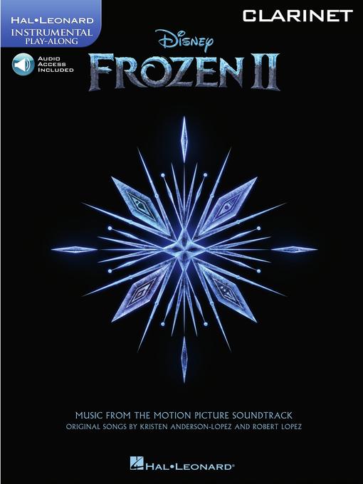 Title details for Frozen 2 Clarinet Play Along by Robert Lopez - Available